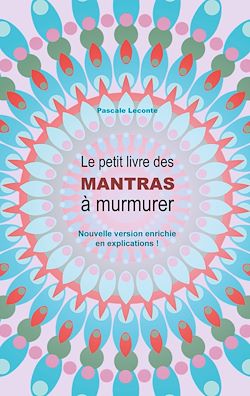 Télécharger le livre :  Le petit livre des Mantras à murmurer 2