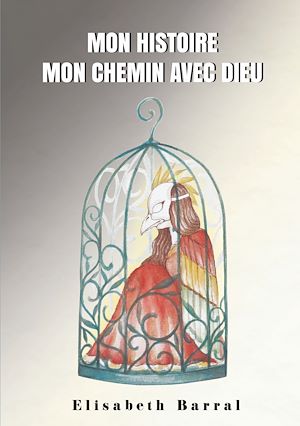 Download the eBook: Mon histoire, mon chemin avec Dieu