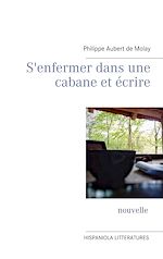Download this eBook S'enfermer dans une cabane et écrire