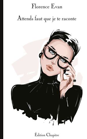 Download the eBook: Attends faut que je te raconte