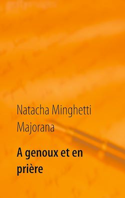 Télécharger le livre :  A genoux et en prière
