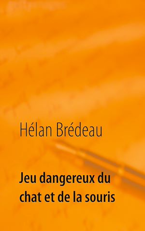 Téléchargez le livre :  Jeu dangereux du chat et de la souris