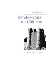 Télécharger le livre :  Rendez-vous au Château