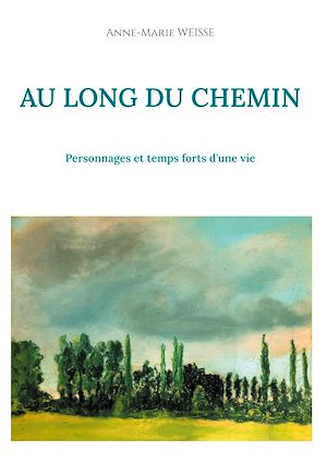 Téléchargez le livre :  AU LONG DU CHEMIN