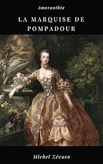 Télécharger le livre :  La Marquise de Pompadour