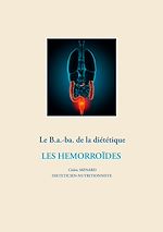 Télécharger le livre :  Le b.a-ba de la diététique pour les hémorroïdes