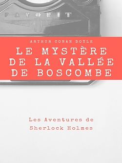 Télécharger le livre :  Le Mystère de la Vallée de Boscombe