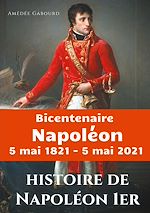 Télécharger le livre :  Histoire de Napoléon Ier