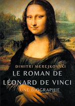 Télécharger le livre :  Le roman de Léonard de Vinci