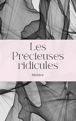 Download the eBook: Les Précieuses ridicules