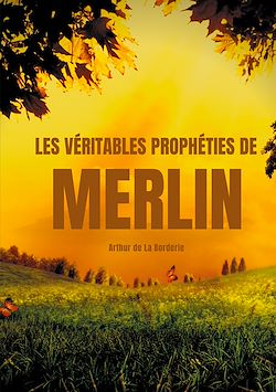 Télécharger le livre :  Les véritables prophéties de Merlin