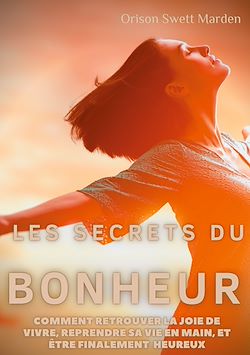Télécharger le livre :  Les secrets du Bonheur