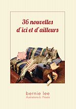 Télécharger le livre :  36 nouvelles d'ici et d'ailleurs