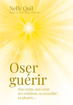 Télécharger le livre :  Oser guérir