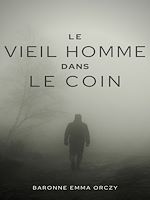 Download this eBook Le Vieil Homme dans le coin