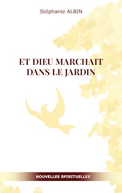 Télécharger le livre :  Et Dieu marchait dans le Jardin