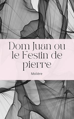 Download the eBook: Dom Juan ou le Festin de pierre