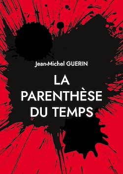 Télécharger le livre :  La parenthèse du temps