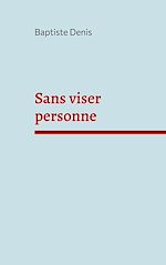 Télécharger le livre :  Sans viser personne