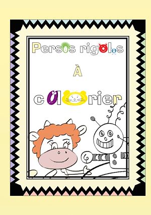 Téléchargez le livre :  Persos rigolos à colorier