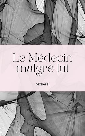 Download the eBook: Le Médecin malgré lui