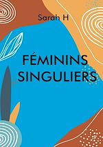 Télécharger le livre :  Féminins singuliers