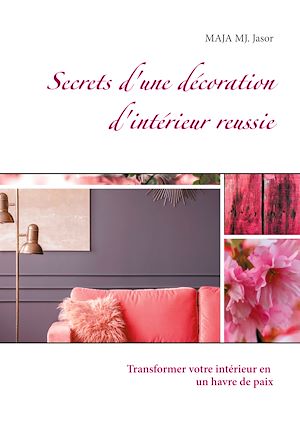 Download the eBook: Secrets d'une décoration d'intérieur reussie