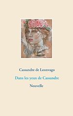 Télécharger le livre :  Dans les yeux de Cassandre