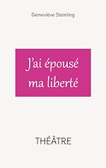 Télécharger le livre :  J'ai épousé ma liberté