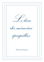 Télécharger le livre :  Le livre des mémoires éparpillées