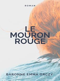 Télécharger le livre :  Le Mouron rouge