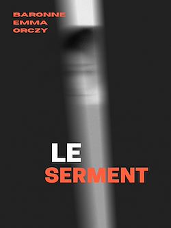 Télécharger le livre :  Le Serment