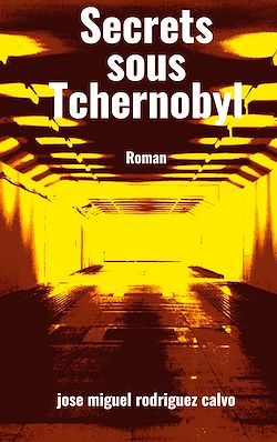 Télécharger le livre :  Secrets sous Tchernobyl