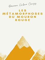 Download this eBook Les Métamorphoses du Mouron rouge