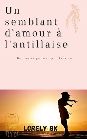Download the eBook: Un semblant d'amour à l'antillaise