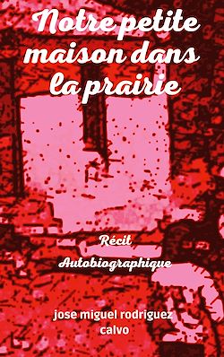 Télécharger le livre :  Notre petite maison dans la prairie