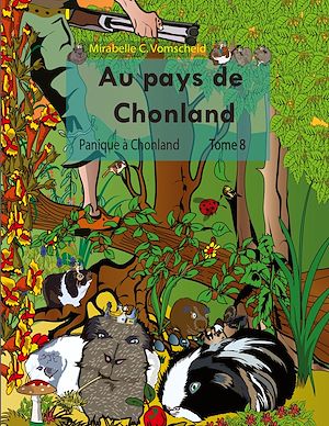 Téléchargez le livre :  Au pays de Chonland, Panique à Chonland