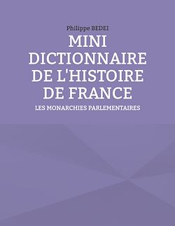 Télécharger le livre :  MINI DICTIONNAIRE DE L'HISTOIRE DE FRANCE