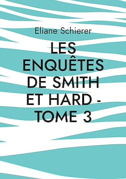 Télécharger le livre :  Les Enquêtes de Smith et Hard - Tome 3
