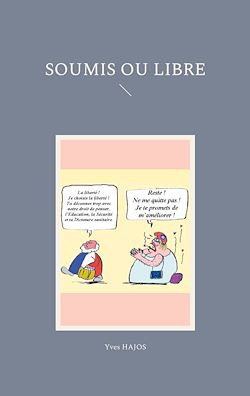 Télécharger le livre :  SOUMIS ou LIBRE