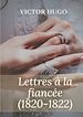 Télécharger le livre :  Lettres à la fiancée (1820-1822)