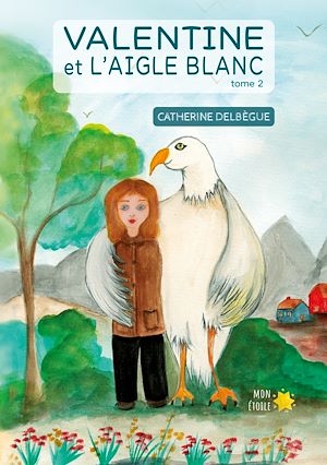 Download the eBook: Valentine et l'aigle blanc tome 2