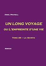 Télécharger le livre :  UN LONG VOYAGE ou L'empreinte d'une vie - tome 25