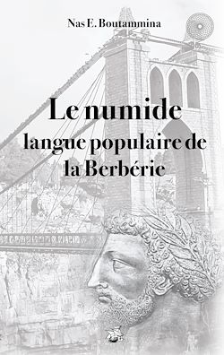 Télécharger le livre :  Le numide, langue populaire de la Berbérie