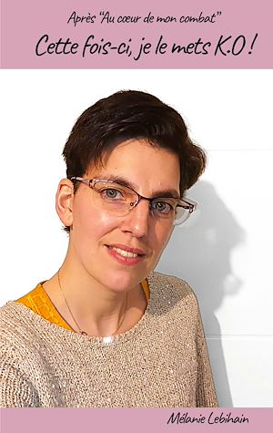 Téléchargez le livre :  Cette fois-ci, je le mets K.O !