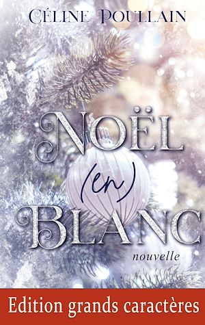 Download the eBook: Noël (en) blanc - Edition en grands caractères