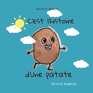 Téléchargez le livre :  C'est l'histoire d'une patate