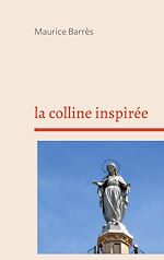 Télécharger le livre :  la colline inspirée