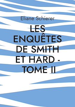 Télécharger le livre :  Les Enquêtes de Smith et Hard - Tome II