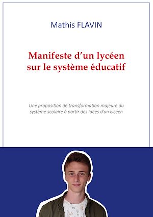 Téléchargez le livre :  Manifeste d'un lycéen sur le système éducatif